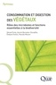 Gérard Fonty et Annick Bernalier-Donadille - Consommation et digestion des végétaux - Rôles des microbiotes et fonctions essentielles à la biodiversité.