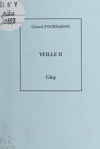 Gérard Fournaison - Veille II.