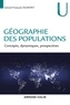 Gérard-François Dumont - Géographie des populations - Concepts, dynamiques, prospectives.