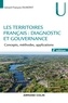 Gérard-François Dumont - Les territoires : diagnostic et gouvernance - 2e éd. - Concepts, méthodes, applications.