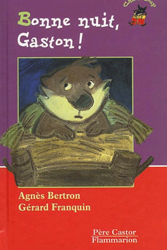 Gérard Franquin et Agnès Bertron - Bonne Nuit, Gaston !.