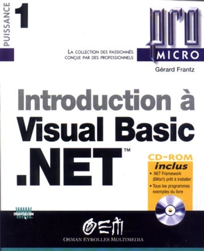 Gérard Frantz - Introduction A Visual Basic.Net. Avec Cd-Rom.