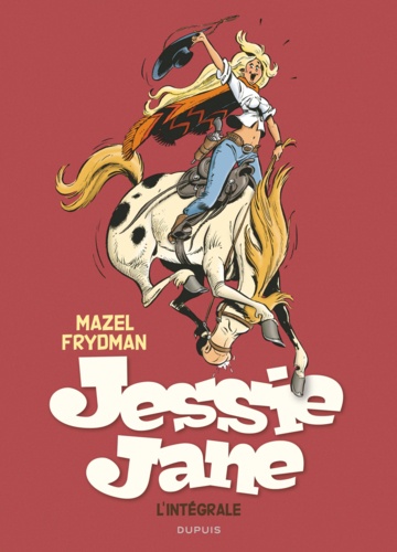 Jessie Jane  L'intégrale. Avec un ex-libris signé par l'auteur