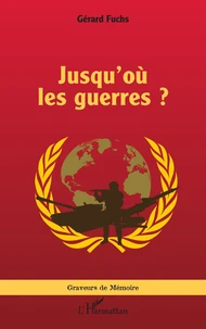 Jusqu'où les guerres ?