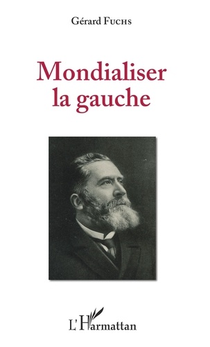 Mondialiser la gauche - Occasion