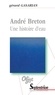 Gérard Gasarian - André Breton - Une histoire d'eau.