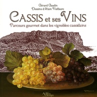 Gérard Gaudin et Alain Vielfaure - Cassis et ses Vins - Parcours gourmet dans les vignobles cassidains.