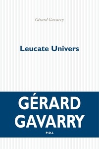 Gérard Gavarry - Leucate Univers.