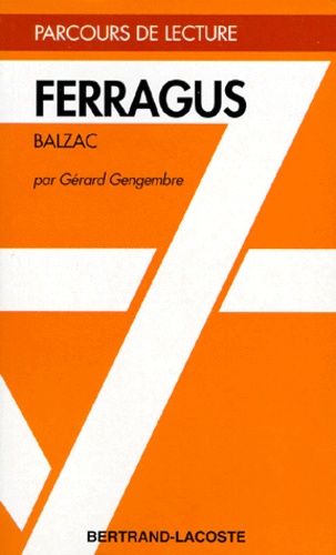 Gérard Gegembre - "Ferragus", Balzac.