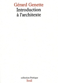 Gérard Genette - Introduction à l'architexte.