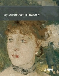 Gérard Gengembre et Yvan Leclerc - Impressionnisme et littérature.