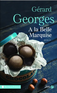 Gérard Georges - A la belle marquise.