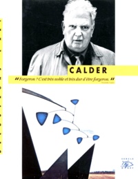 Gérard-Georges Lemaire et  Collectif - Calder - 1898-1976.