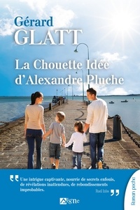 Gérard Glatt - La chouette idée d'Alexandre Pluche.