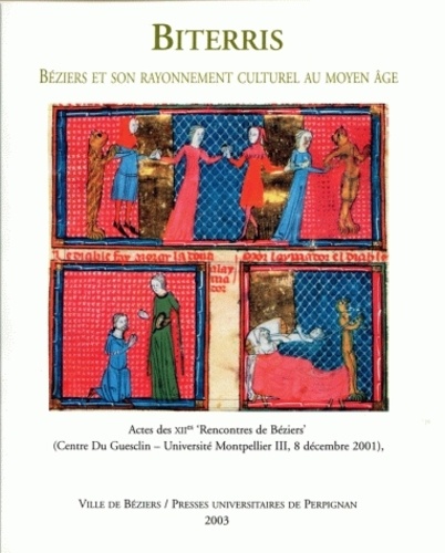 Gérard Gouiran et Carlos Heusch - Biterris - Béziers et son rayonnement culturel au Moyen Age.
