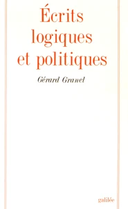 Ecrits logiques et politiques