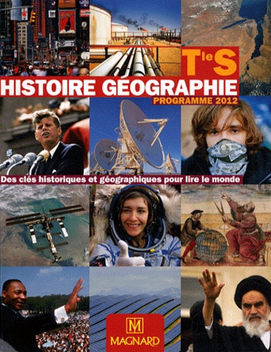 Gérard Granier - Histoire géographie Tle S Des clés historiques - Programme 2012.