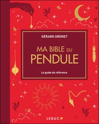 Ma Bible du pendule - édition de luxe