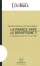 Gérard Grunberg et Florence Haegel - La France vers le bipartisme ? - La présidentialisation du PS et de l'UMP.