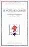 Gérard Grunberg - Le Vote Des Quinze. Les Elections Europeennes Du 13 Juin 1999.