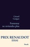 Gérard Guégan - Fontenoy ne reviendra plus - Prix Renaudot Essai 2011.