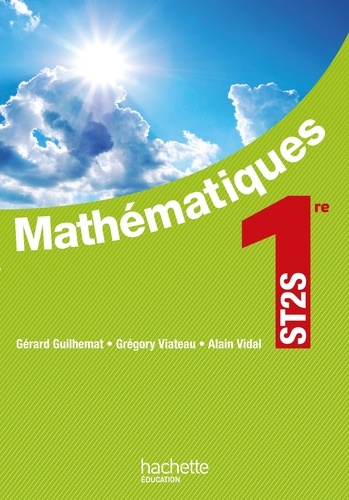 Gérard Guilhemat et Grégory Viateau - Mathématiques 1er ST2S.