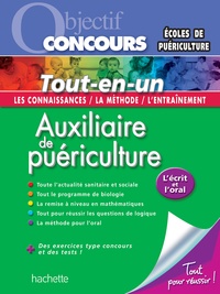Gérard Guilhemat et Grégory Viateau - Objectif Concours - Tout en Un - Auxiliaire de Puériculture.