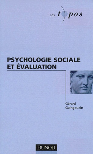 Gérard Guingouain - Psychologie sociale et évaluation.