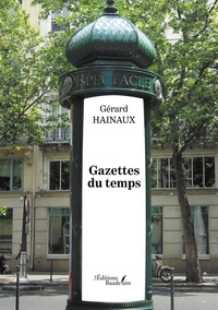Gérard Hainaux - Gazettes du temps.