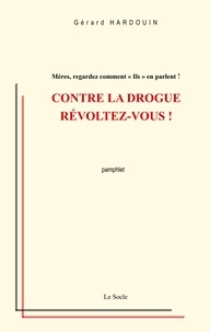 Gérard Hardouin - Révoltez-vous !.