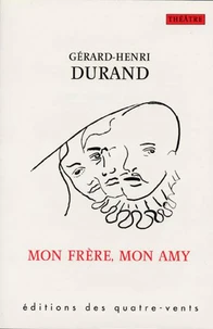 Mon frère, mon amy