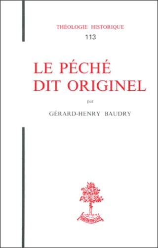 Gérard-Henry Baudry - Le Peche Dit Originel.