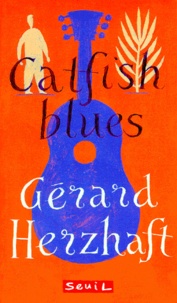 Gérard Herzhaft - Catfish blues.