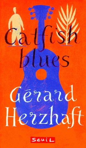 Gérard Herzhaft - Catfish blues.