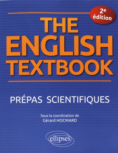 The English Textbook. Prépas scientifiques 2e édition