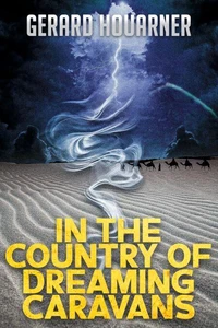 In the Country of Dreaming Caravans