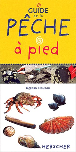 Gérard Houdou - Guide De La Peche A Pied.