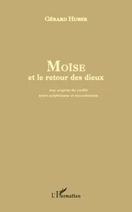 Moïse et le retour des dieux