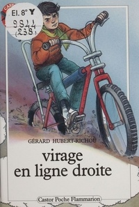 Gérard Hubert-Richou - Virage en ligne droite.