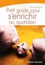 Gérard Huguenin - Petit guide pour s'enrichir au quotidien.