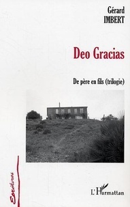 Gérard Imbert - Deo Gracias - De père en fils (trilogie).