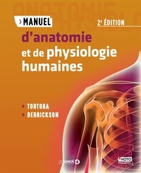 Gerard J. Tortora et Bryan Derrickson - Manuel d'anatomie et de physiologie humaines.