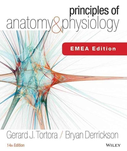 Gerard J. Tortora et Bryan Derrickson - Principles of Anatomy and Physiology.