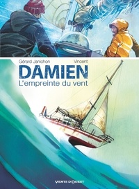 Gérard Janichon et  Vincent - Damien, l'empreinte du vent.