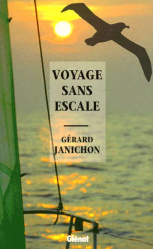 Gérard Janichon - Voyage sans escale.