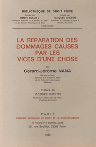 Gérard-Jérôme Nana - La réparation des dommages causés par les vices d'une chose.