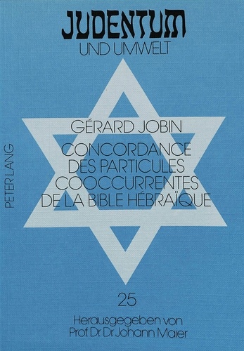 Gérard Jobin - Concordance des particules cooccurrentes de la Bible hébraïque.
