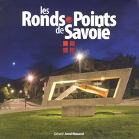 Gérard Jond-Nécand - Les ronds points de Savoie.