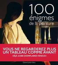 Cent énigmes de la peinture Nouvelle édition 2025