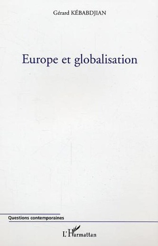 Gérard Kebabdjian - Europe et globalisation.